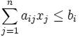 \sum_{j=1}^n a_{ij}x_j \le b_i